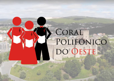 Coral Polifónico do Oeste – Desenvolvimento de Vídeo